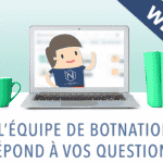 Botnation répond à vos questions