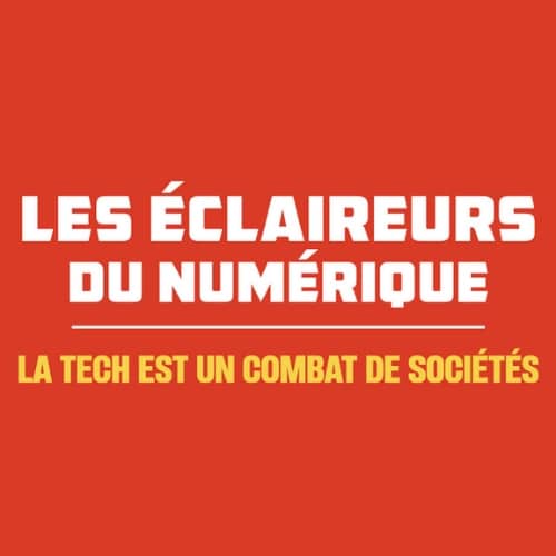 podcast Les Éclaireurs du Numérique